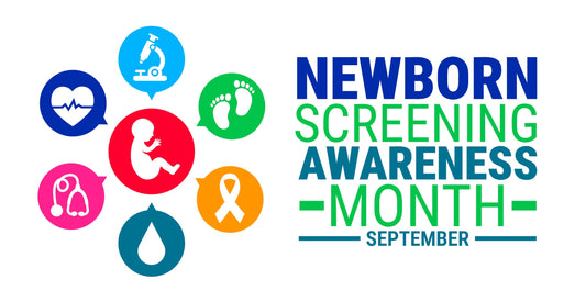 Newborn Screening Awareness Month: Why Early Detection Is Only the Beginning